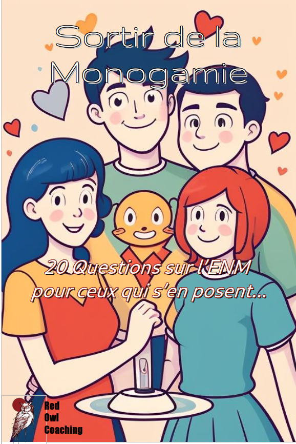 Non-Monogamie – 20 Questions pour sortir de la monogamie